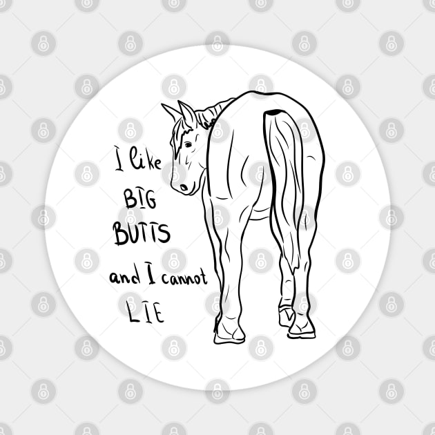 I like big butts and I can not lie Magnet by Antiope